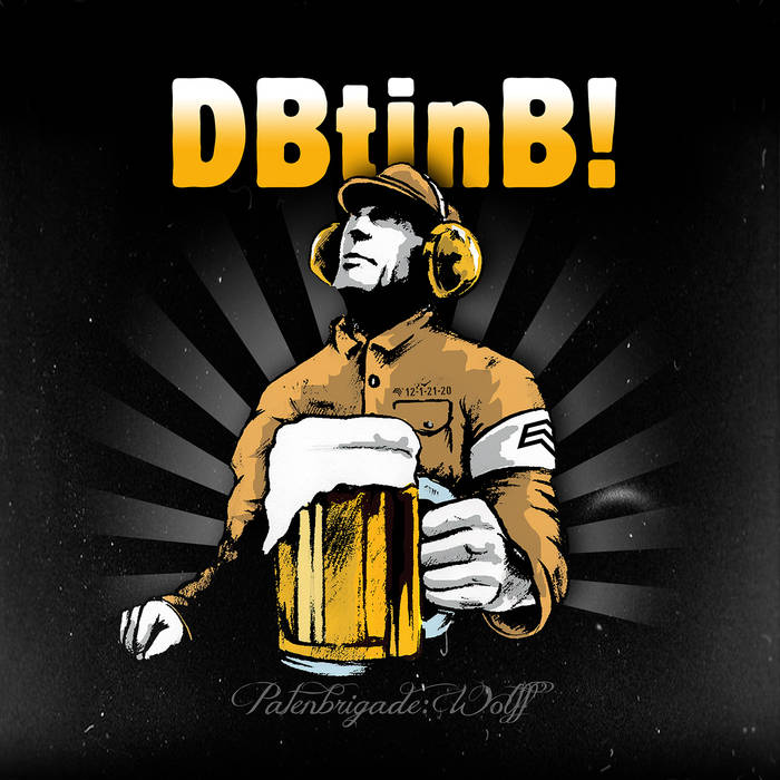 Patenbrigade: Wolff - Der Brigadier Trinkt Bier (Alkopop Mix By TINNEF)